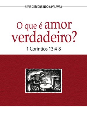 cover image of O Que É Amor Verdadeiro?